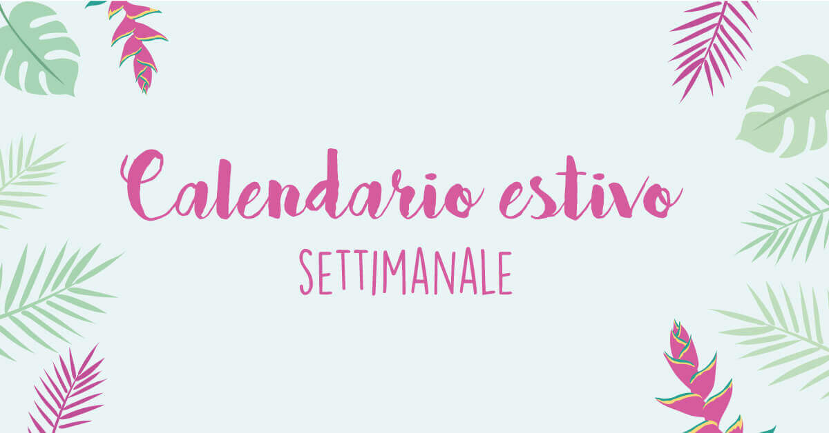 Calendario settimanale estivo